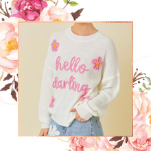 Load image into Gallery viewer, Hello Darling Sweater