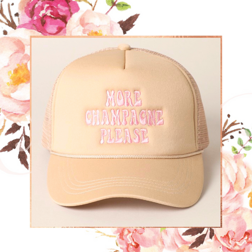 More Champagne Please Trucker Hat